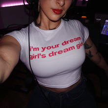 Load image into Gallery viewer, "Your Dreamgirl's Favorite Dreamgirl" T-Shirt

