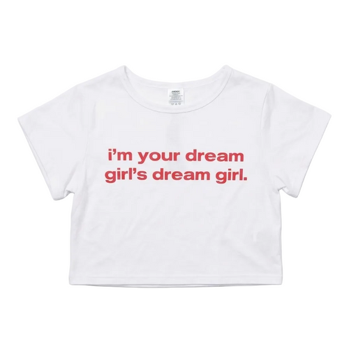 White t-shirt with red text 'i'm your dream girl's dream girl' on a white background